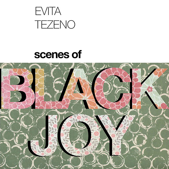 Evita Tezeno - Scenes Of Black Joy